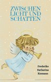 Zwischen Licht und Schatten (eBook, ePUB)