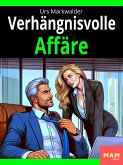 Verhängnisvolle Affäre (eBook, ePUB) Verhängnisvolle Affäre (eBook, ePUB)