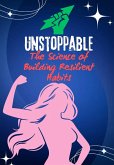Unstoppable The Science of Building Resilient Habits (eBook, ePUB) Unstoppable The Science of Building Resilient Habits (eBook, ePUB)