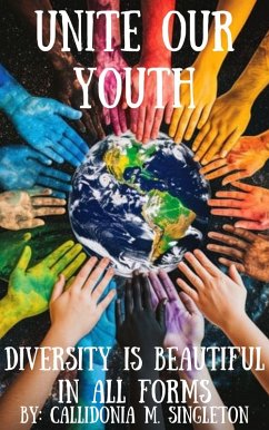 Cover Unite Our Youth: Diversity is Beautiful in all Forms (eBook, ePUB)
