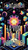 La Vida es un Videojuego (eBook, ePUB)
