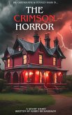 The Crimson Horror - A Free Gothic Supernatural Short Story (Part 1) (eBook, ePUB)