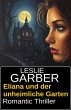 Eliana und der unheimliche Garten:... - Bild 1