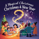"A Magical Christmas & New Year: Inspiring Families to Celebrate, Love, and Bond" (eBook, ePUB)