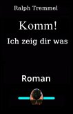 Komm! Ich zeig dir was (eBook, ePUB)