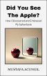 Did You See The Apple? How I Discovered... - Bild 1