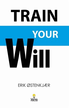 Cover Train Your Will (eBook, ePUB)