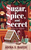 Sugar, Spices And Secrets (eBook, ePUB)