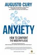 Anxiety: How to Confront the Modern... - Bild 1