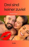 Drei sind keiner zuviel (eBook, ePUB)