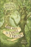 Nine Ways to Charm a Dryad (eBook, ePUB) Nine Ways to Charm a Dryad (eBook, ePUB)