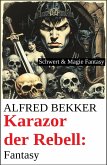 Karazor der Rebell: Fantasy (eBook, ePUB) Karazor der Rebell: Fantasy (eBook, ePUB)