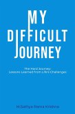 My Difficult Journey (eBook, ePUB) My Difficult Journey (eBook, ePUB)