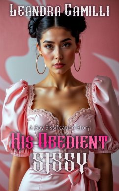 Cover His Obedient Sissy - A Gay Sissification Story (Tales of the Forgotten England, #3) (eBook, ePUB)