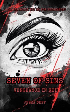 Seven of SIns: Vengeance in Red (Seven of Sins Anthology, #2) (eBook, ePUB) - Deep, Jezza