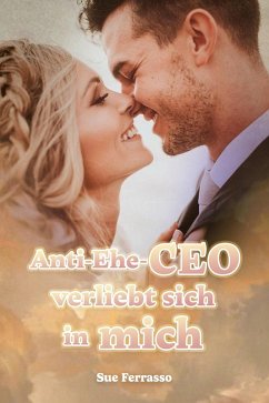 Cover Anti-Ehe-CEO verliebt sich in mich (eBook, ePUB)