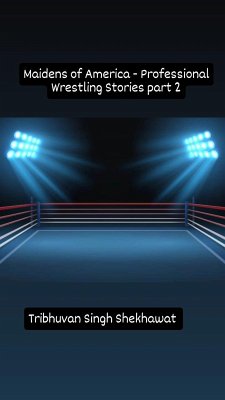 Cover Maidens of America (Professional Wrestling Stories, #2) (eBook, ePUB)