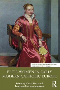 Cover Elite Women in Early Modern Catholic Europe (eBook, ePUB)