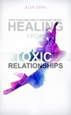 Healing from TOXIC Relationships (eBook, ePUB) Healing from TOXIC Relationships (eBook, ePUB)