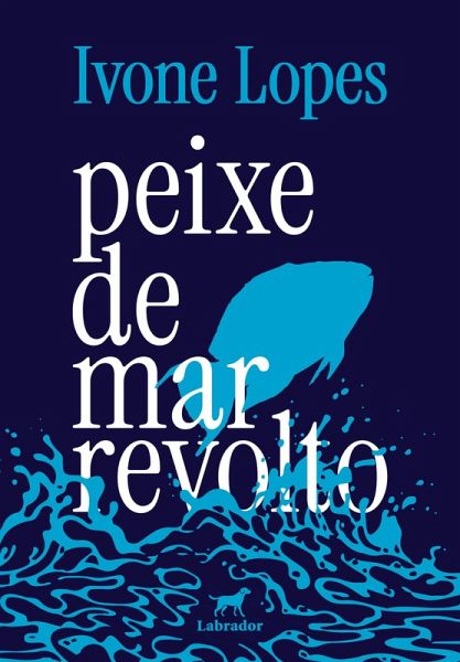 Peixe de mar revolto (eBook, ePUB)