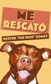 Me Rescató (eBook, ePUB) Me Rescató (eBook, ePUB)