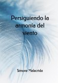 Persiguiendo la armonía del viento (eBook, ePUB)