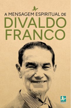 Cover A Mensagem Espiritual de Divaldo Franco (eBook, ePUB)