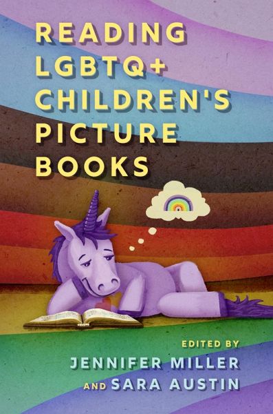 Reading LGBTQ+ Children's Picture Books (eBook, ePUB) Reading LGBTQ+ Children's Picture Books (eBook, ePUB)