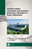 Efficient Energy Utilization and Emission Reduction Strategies in Plant Operations (eBook, ePUB)