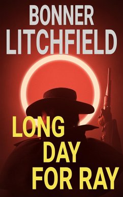 Long Day For Ray (eBook, ePUB) - Litchfield, Bonner