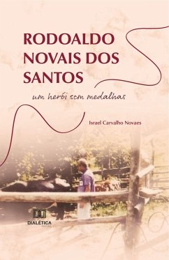 Rodoaldo Novais dos Santos (eBook, ePUB) - Novaes, Israel Carvalho