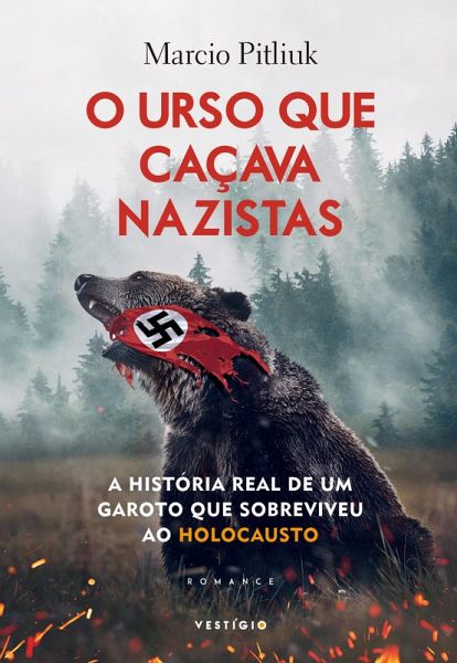 O urso que caçava nazistas (eBook, ePUB) O urso que caçava nazistas (eBook, ePUB)