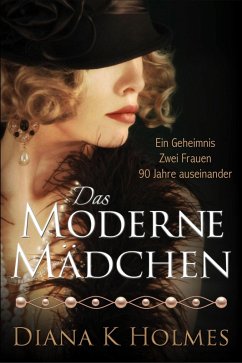 Das Moderne Mädchen (eBook, ePUB) - Holmes, Diana K