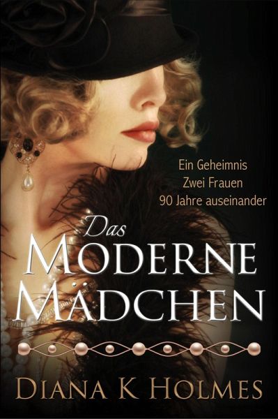 Das Moderne Mädchen (eBook, ePUB) Das Moderne Mädchen (eBook, ePUB)