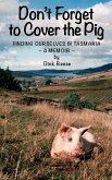 Don't Forget to Cover the Pig (eBook, ePUB)