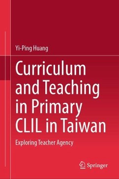 Curriculum and Teaching in Primary CLIL in Taiwan (eBook, PDF) - Huang, Yi-Ping