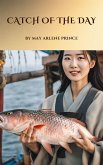 Catch of The day (eBook, ePUB)
