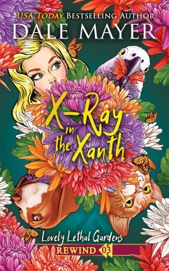 Cover X-Ray in the Xanth (Lovely Lethal Gardens Rewind, #3) (eBook, ePUB)