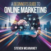 A Beginner's Guide to Online Marketing (eBook, ePUB)