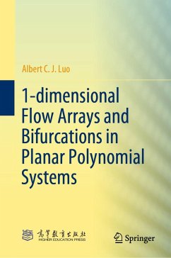 1-dimensional Flow Arrays and Bifurcations in Planar Polynomial Systems (eBook, PDF) - Luo, Albert C. J.
