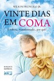 Vinte Dias em Coma (eBook, ePUB) Vinte Dias em Coma (eBook, ePUB)