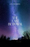The Last Betrayal (eBook, ePUB)