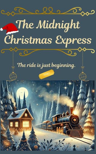 The Midnight Christmas Express (eBook, ePUB) The Midnight Christmas Express (eBook, ePUB)