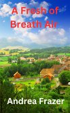 A Fresh of Breath Air (eBook, ePUB) A Fresh of Breath Air (eBook, ePUB)
