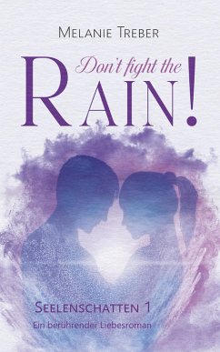 Cover Don't fight the Rain! (eBook, ePUB)