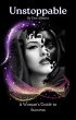 Unstoppable A Womans Guide to Success... - Bild 1
