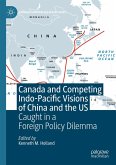 Canada and Competing Indo-Pacific Visions of China and the US (eBook, PDF)