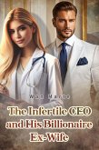 The Infertile CEO and His Billionaire Ex-Wife (eBook, ePUB)