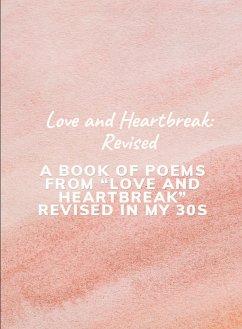 Love and Heartbreak: Revised (Love and Heartbreak: Revised Copy, #1) (eBook, ePUB) - Brené, Shay