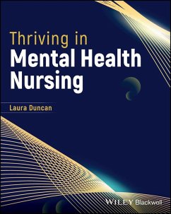 Thriving in Mental Health Nursing (eBook, ePUB) - Duncan, Laura